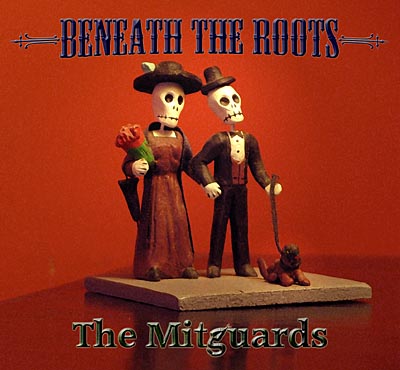 Beneath The Roots - The Mitguards