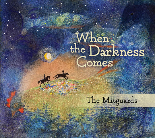 When The Darkness Comes - The Mitguards